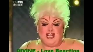 Divine - &quot;Love Reaction&quot; [1983]