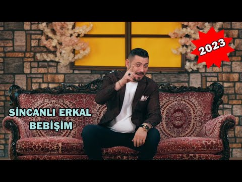 Sincanlı Erkal - Bebişim #bebişim #sincanlıerkal #2023