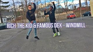 Rich The Kid &amp; Famous Dex - Windmill @Carlfly