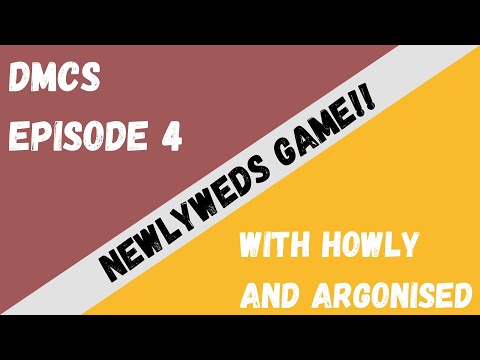 DMCs #4 | Friendships - Newlyweds Game