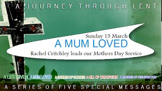 preview picture of video 'A Mum Loved - Rachel Critchley - 15.03.15'