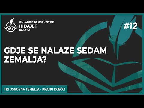 12 Gdje se nalaze sedam zemalja? - dr. Zijad Ljakić