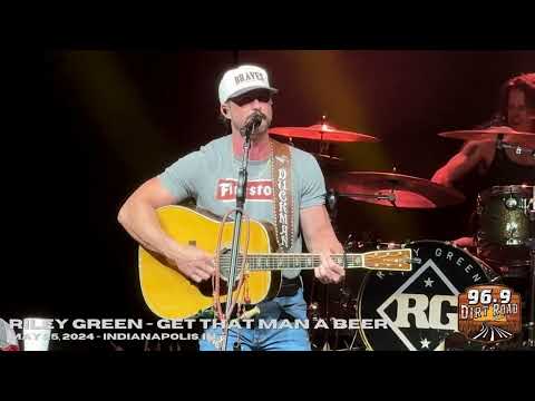 Riley Green singing "Get That Man A Beer" from May 25, 2024 in Indianapolis, IN