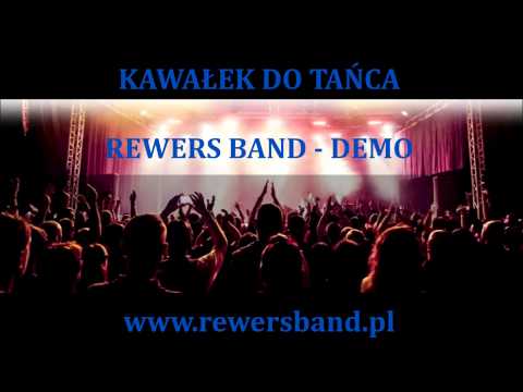 REWERS BAND DEMO Vo. 6 - "KAWAŁEK DO TAŃCA" - Zespół Muzyczny Warszawa