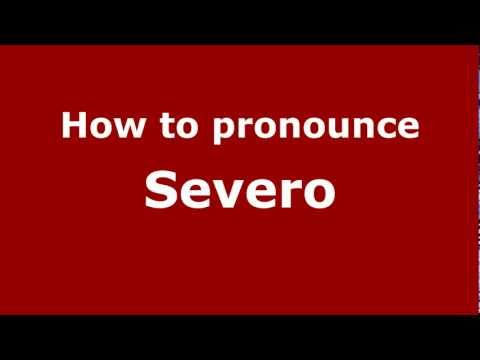 How to pronounce Severo