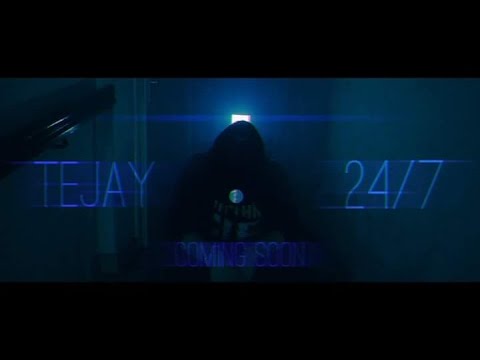 TEJAY ►24/7◄[ Official Video ]