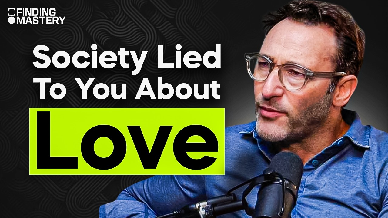 You’ll Fail at Love… Until You Realize This | Simon Sinek