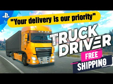 TRUCK DRIVER [PS4 PRO] LETS GET TRUCKING!-(GAMEPLAY Episode 1)