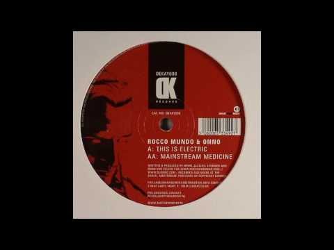 Rocco Mundo & ONNO ‎– Mainstream Medicine (Original Mix)