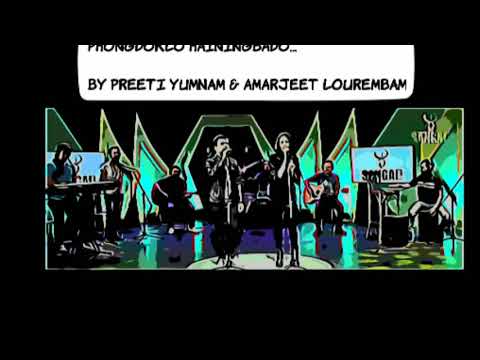 PHONGDOKLO HAININGBADO AUDIO|| PREETI YUMNAM|| AMARJEET LOUREMBAM|| SANGAI STUDIO