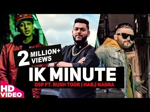 Ik Minute (UNO MOMENTO) | Full Video | DSP FT. RUSH TOOR | Harj Nagra | Beat Motion Productions