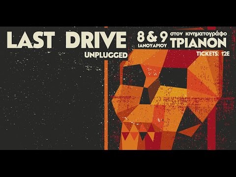 The Last Drive - Unplugged (full show) @Trianon, Athens 09/01/2016
