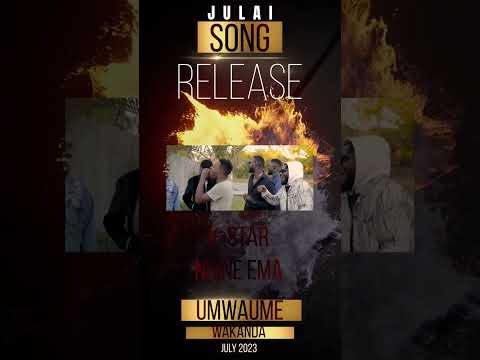 UMWAUME  LATEST SONG JULAI FT NDINE EMA