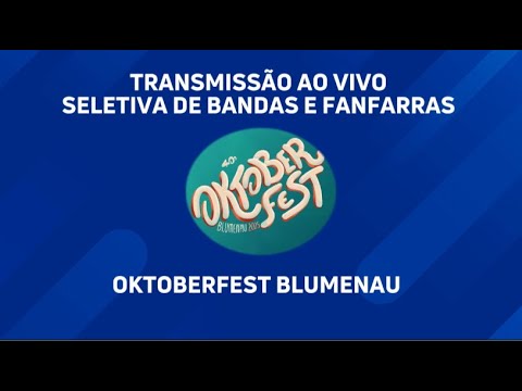 AO VIVO | Seletiva de Bandas e Fanfarras | Oktoberfest 2025