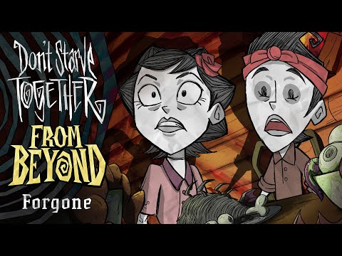 Don't Starve Together: From Beyond - Forgone [Story Trailer]