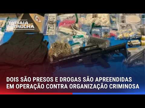 DOIS SÃO PRESOS E DROGAS SÃO APREENDIDAS EM OPERAÇÃO CONTRA ORGANIZAÇÃO CRIMINOSA EM MINAS GERAIS