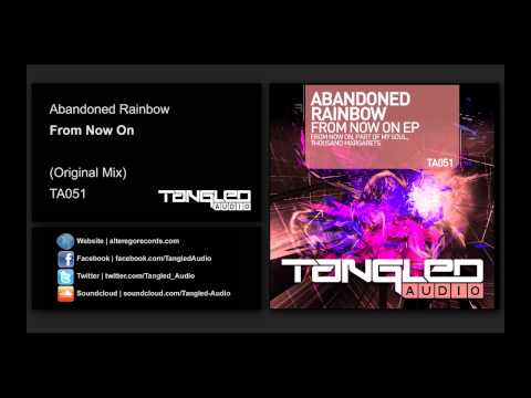 Abandoned Rainbow - From Now On [Tangled Audio]