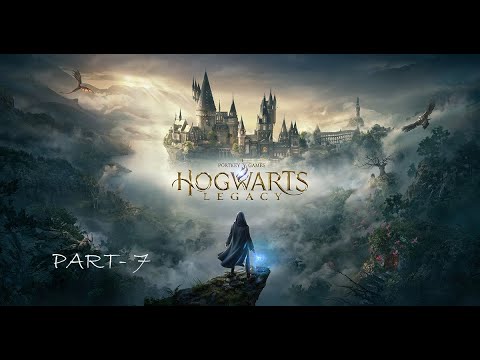 Hogwarts Legacy Gameplay Walkthrough - Part 7