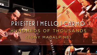 PRIESTER, MELLO, CARMO - Hundreds of Thousands (Tony MacAlpine) - HD Resolution