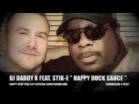 DJ DADDY K FEAT. MC STIK-E " HAPPY NEW YEAR VS DUCK SAUCE" REMIX