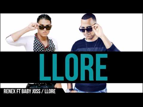 Renex L E D Llore ft Baby Joss Cover Audio │ Raggaeton 2016 Lo mas nuevo
