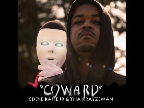 Eddie Kane Jr. & Tha Krayzeman - Coward