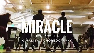 Miracle - Che&#39;Nelle | G Madison choreography | IDA Hollywood | Dance
