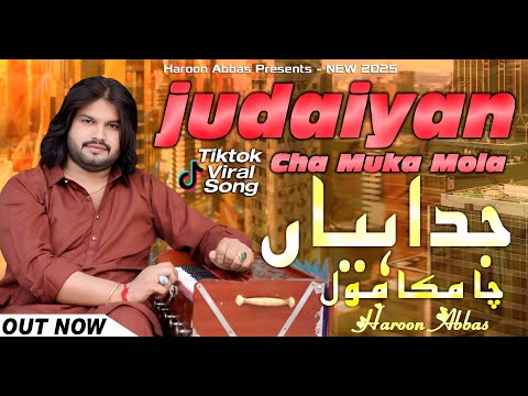 Judaiyan Cha Muka Mola | Haroon Abbas | Saraiki Punjabi Song | Official Song 2025