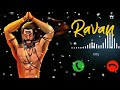 Ravan Hu Mein New Popular Ringtone Ravan Ringtone Mahadev Bhakt Ringtone