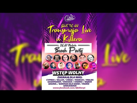 DJ Killer & Cyprex & Marcus & Gashmaker & Knassix & Dąber & Endriu & Bagrol @ Live Mix (28.07.2019)