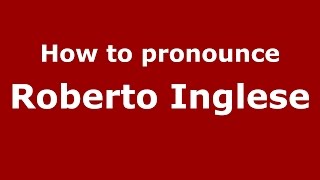 How to pronounce Roberto Inglese
