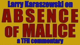 Larry Karaszewski on ABSENCE OF MALICE