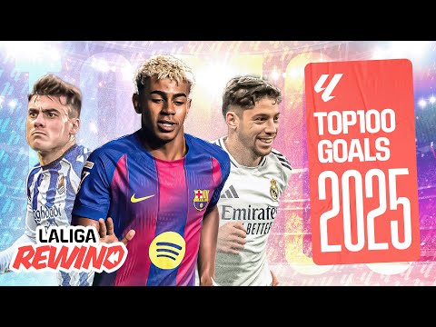TOP 100 GOALS of 2025 | LALIGA EA SPORTS