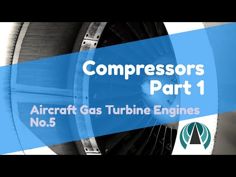 Compressors Part 1 - Aircraft Gas Turbine Engines #05