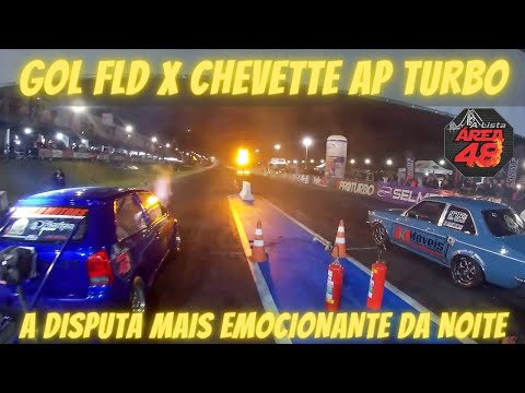 GOL FLD x CHEVETTE AP TURBO - O PEGA MAIS EMOCIONANTE DA NOITE - VALENDO A COROA