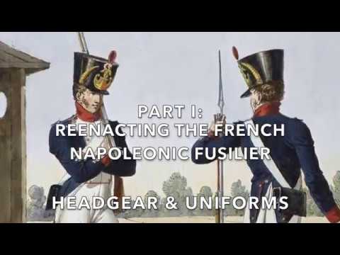 Reenacting The French Napoleonic Fusilier   Part I:   Headgear & Uniforms