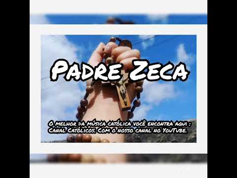 Padre Zeca - Mãe Fiel