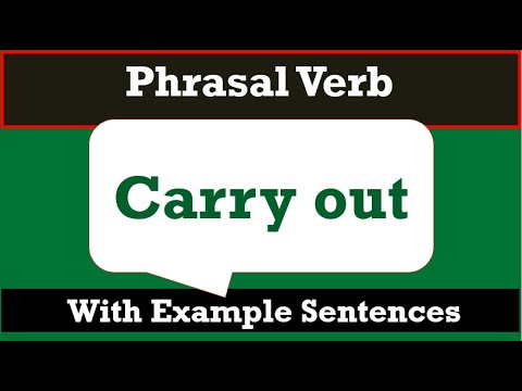 Improve English with Phrasal verb Carry out | Carry out meaning with example sentences