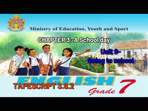English Grade 7 Chapter-3, Unit 8- TAPESCRIPT 3.8.2