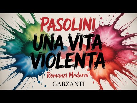 Una vita violenta – Pier Paolo Pasolini | Audiolibro Completo | La Roma Cruda e Indimenticabile