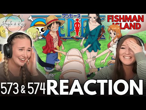 GOODBYE Fishman Island 🫶 | ONE PIECE | Reaction 573 & 574