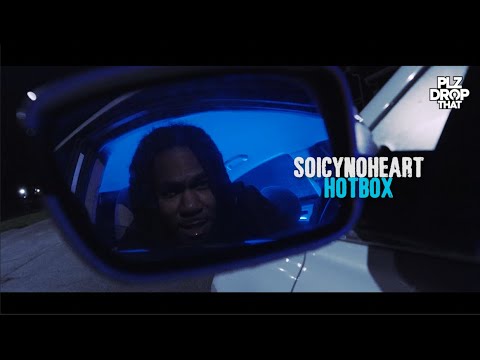 SOICYNOHEART - HOTBOX (OFFICIAL MUSIC VIDEO)