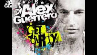 Alex Guerrero - Get Dirty - OUT NOW!!