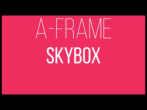 A Frame WebVR Tutorial 8 Skybox