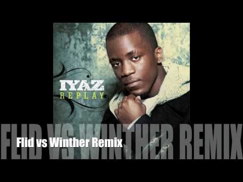 Iyaz - Replay (Flid Vs Winther Remix)
