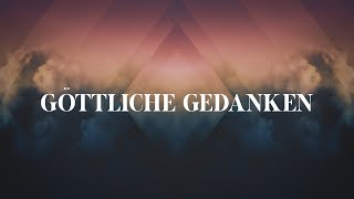 Göttliche Gedanken Music Video