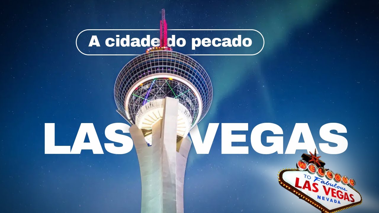 O MELHOR DE LAS VEGAS - ROTEIRO com PREÇOS e VISITA aos HOTÉIS MAIS FAMOSOS