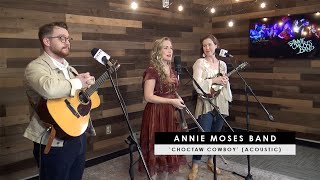 Annie Moses Band | 'Choctaw Cowboy' (acoustic)