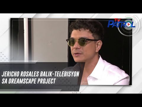 Jericho Rosales balik-telebisyon sa Dreamscape project TV Patrol