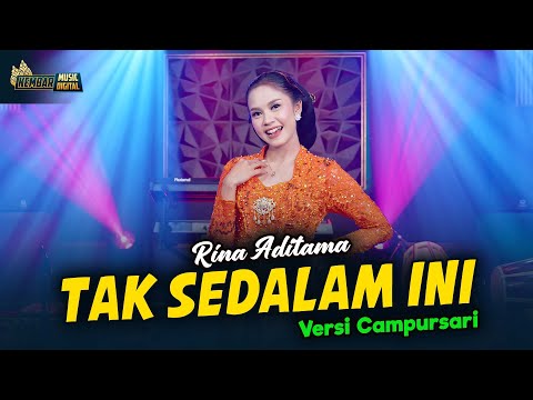 Rina Aditama - Tak Sedalam Ini - Kembar Campursari ( Official Music Video )